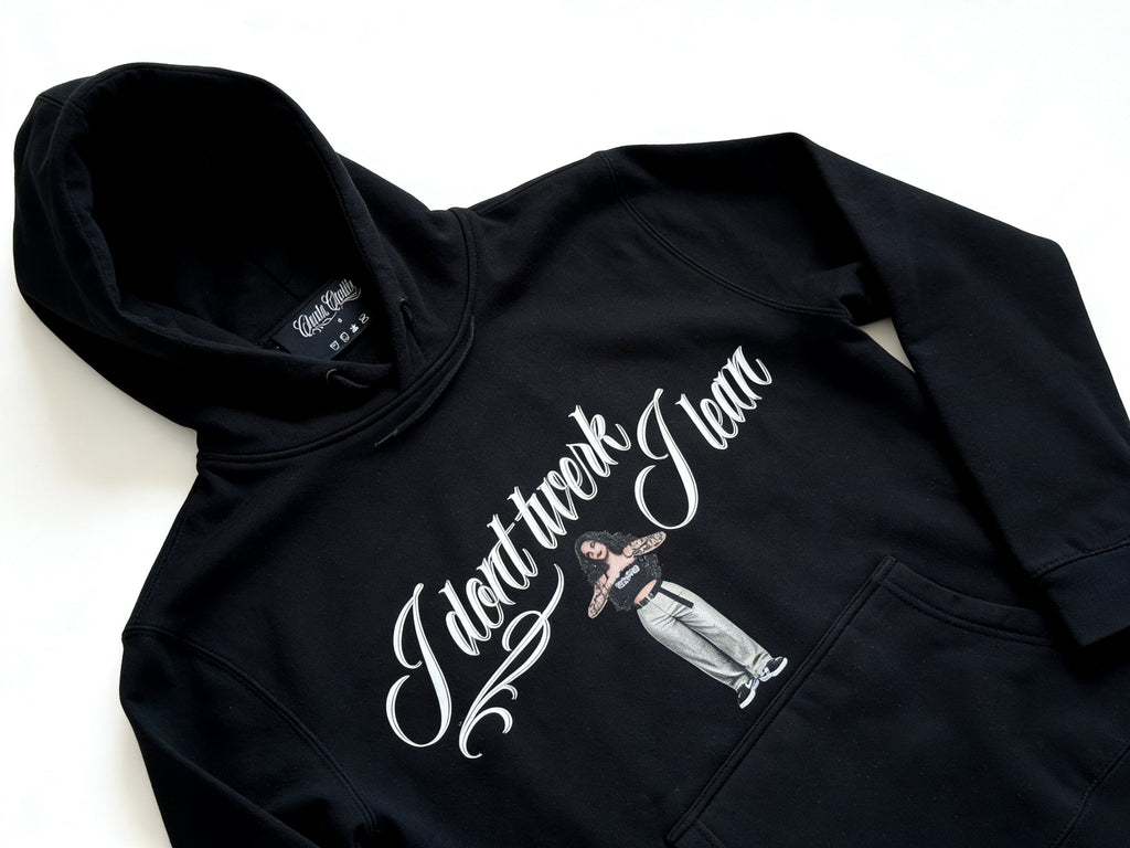 Hoodie — I Don't Twerk I Lean